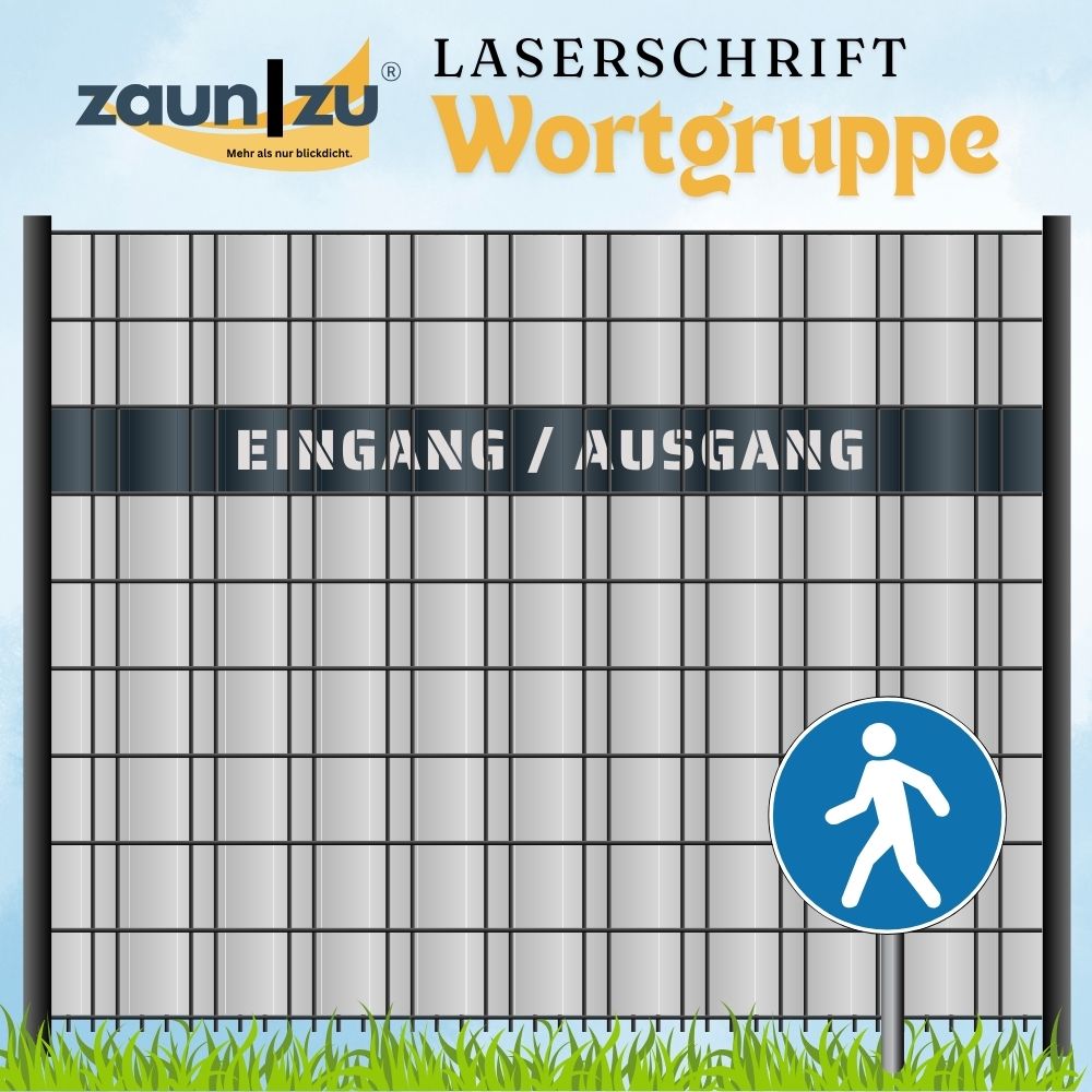 Sichtschutzstreifen mit Laserschrift Wortgruppe: EINGANG / AUSGANG - Verschiedene Begriffe zur Auswahl