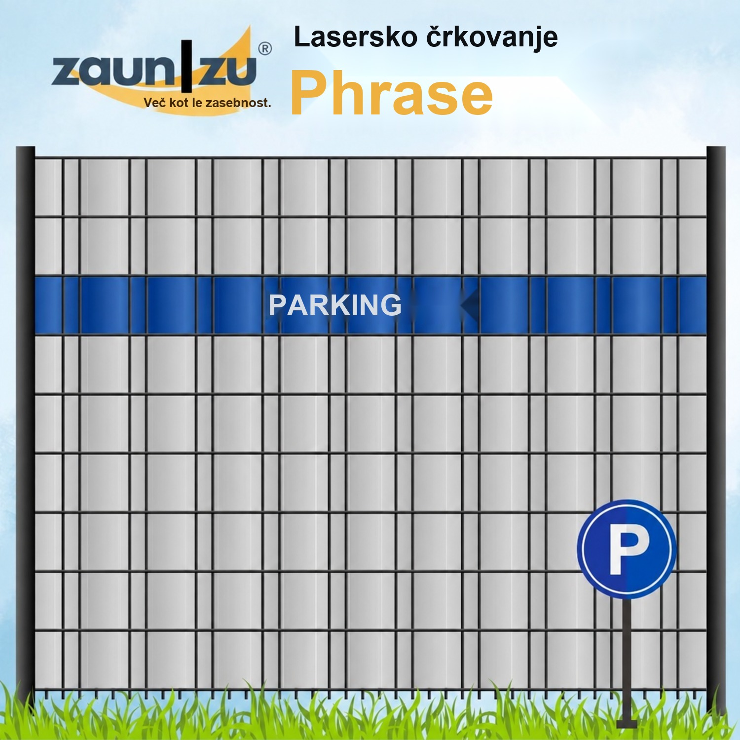 Trakovi za zaslonitev z laserskim napisom: PARKIRIŠČE – na izbiro so različni izrazi